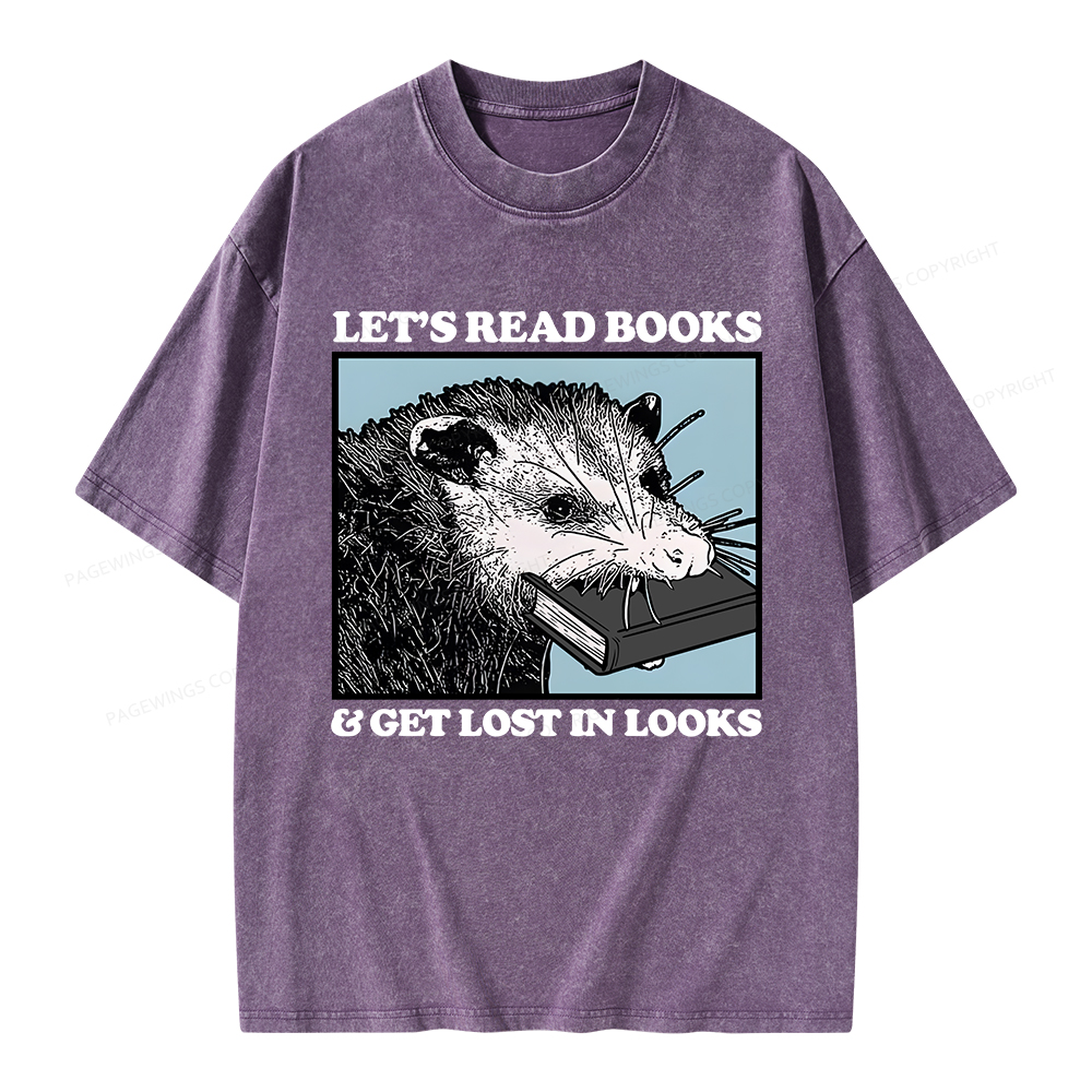 Pagewings Let’s Read Books & Get Lost In Looks Unisex Washed T-shirt