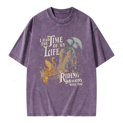Pagewings I Had The Time Of My Life Riding Dragons With You Unisex Washed T-shirt