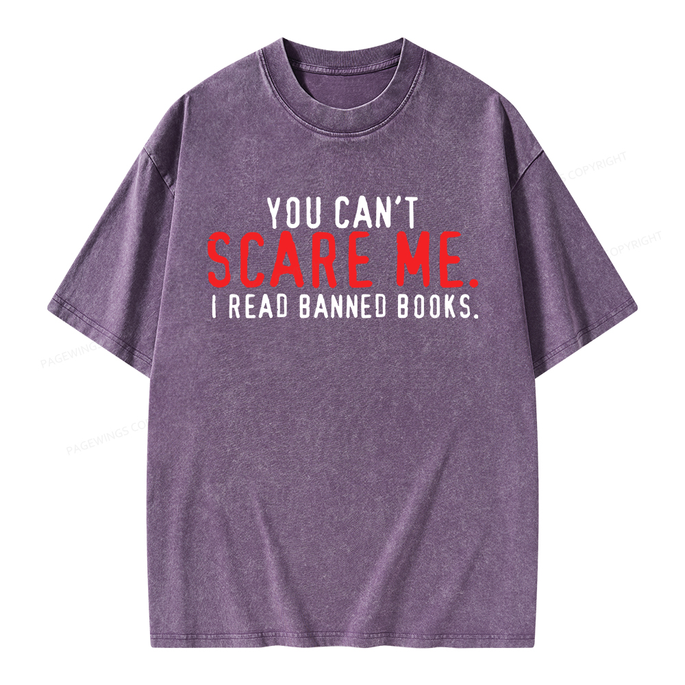 Pagewings You Can’t Scare Me I Read Banned Books Unisex Washed T-shirt