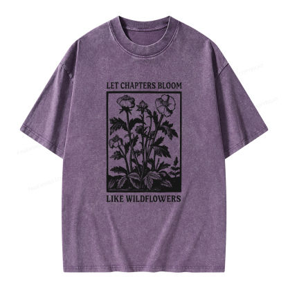 Pagewings Let Chapters Bloom Like Wildflowers Unisex Washed T-shirt