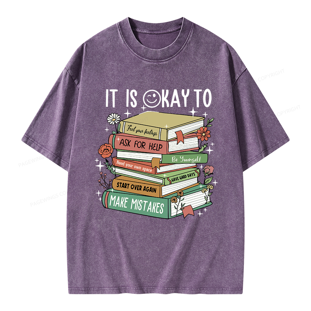 Pagewings It Is Okay To Feel Your Feelings Unisex Washed T-shirt