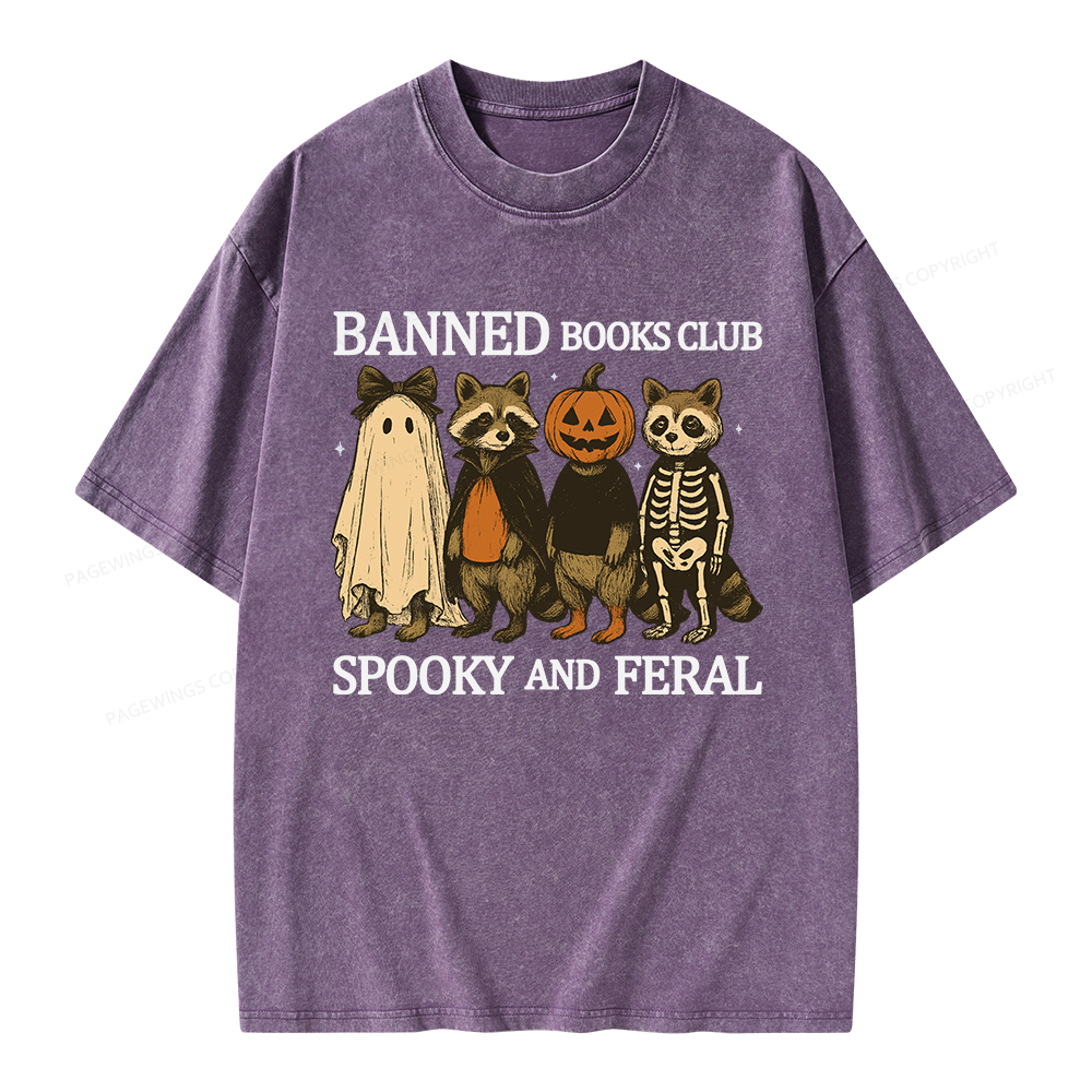 Pagewings Banned Books Club Spooky And Feral Unisex Washed T-shirt