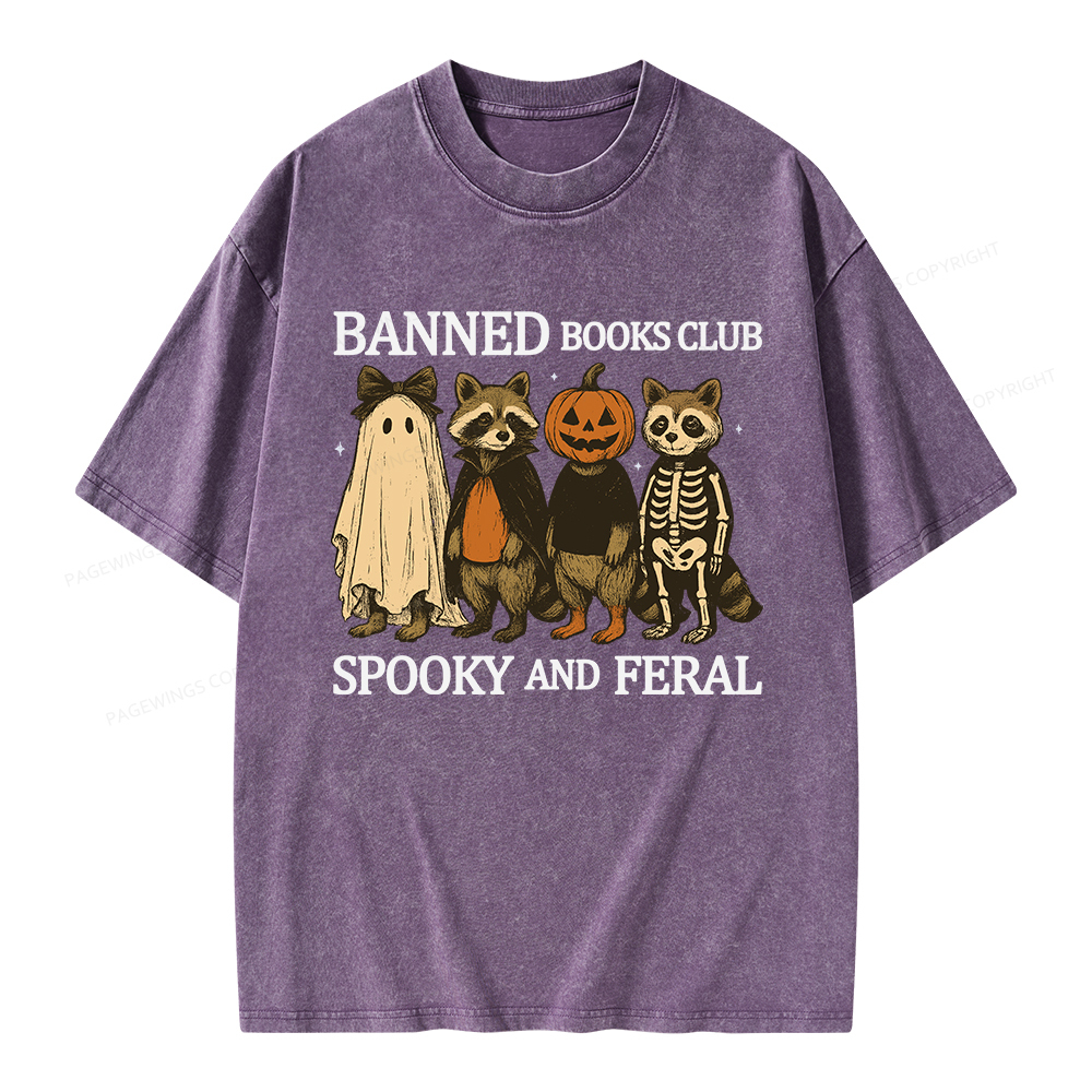 Pagewings Banned Books Club Spooky And Feral Unisex Washed T-shirt