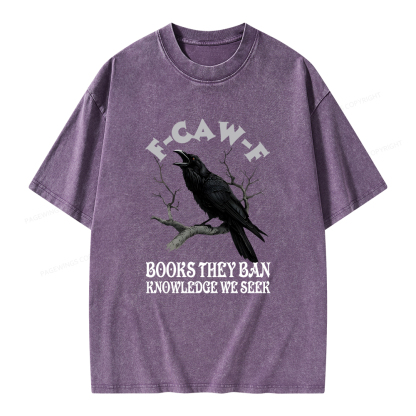 Pagewings F-Caw-F Books They Ban Knowledge We Seek Unisex Washed T-shirt