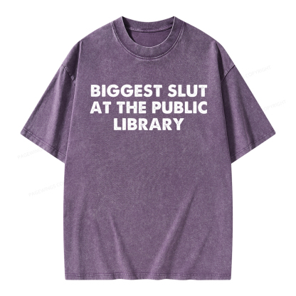Pagewings Biggest Slut At The Public Library Unisex Washed T-shirt