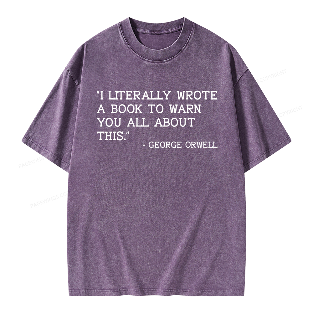 Pagewings I Literally Wrote A Book To Warn Unisex Washed T-shirt