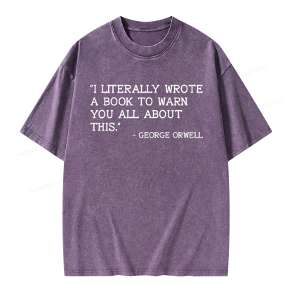 Pagewings I Literally Wrote A Book To Warn Unisex Washed T-shirt