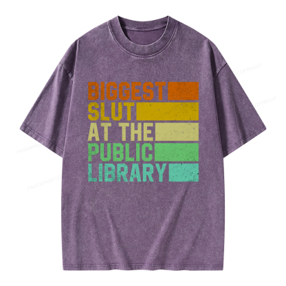 Pagewings Biggest Slut At The Public Library Unisex Washed T-shirt