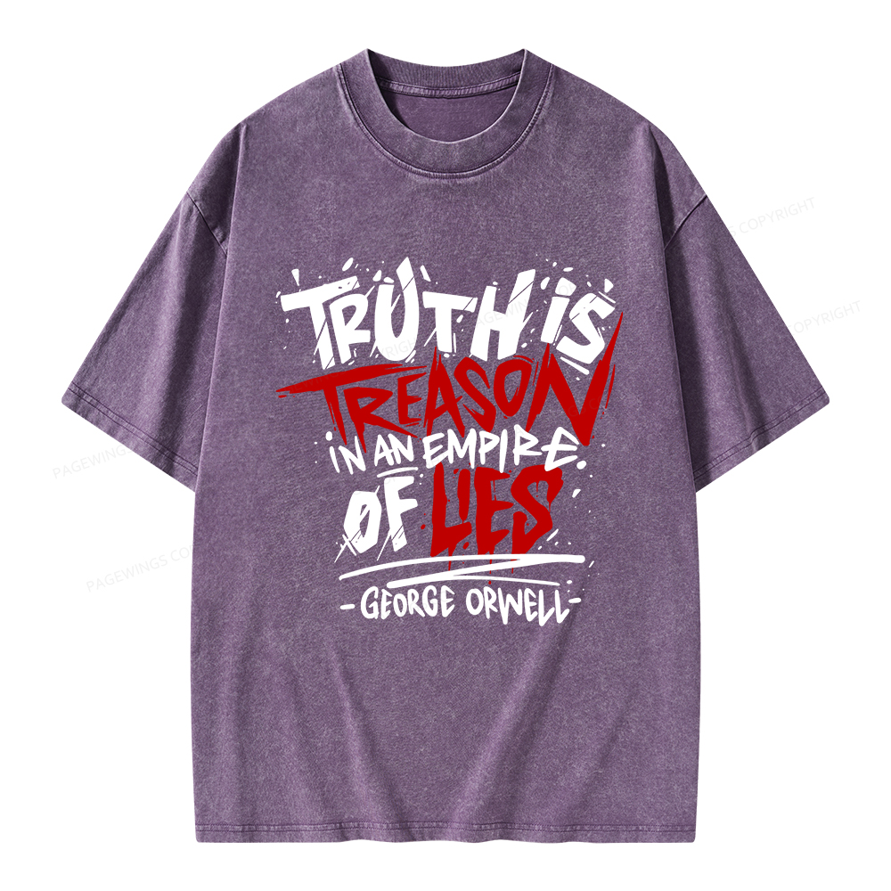 Pagewings Truth Is Treason In An Empire Of Lies Unisex Washed T-shirt