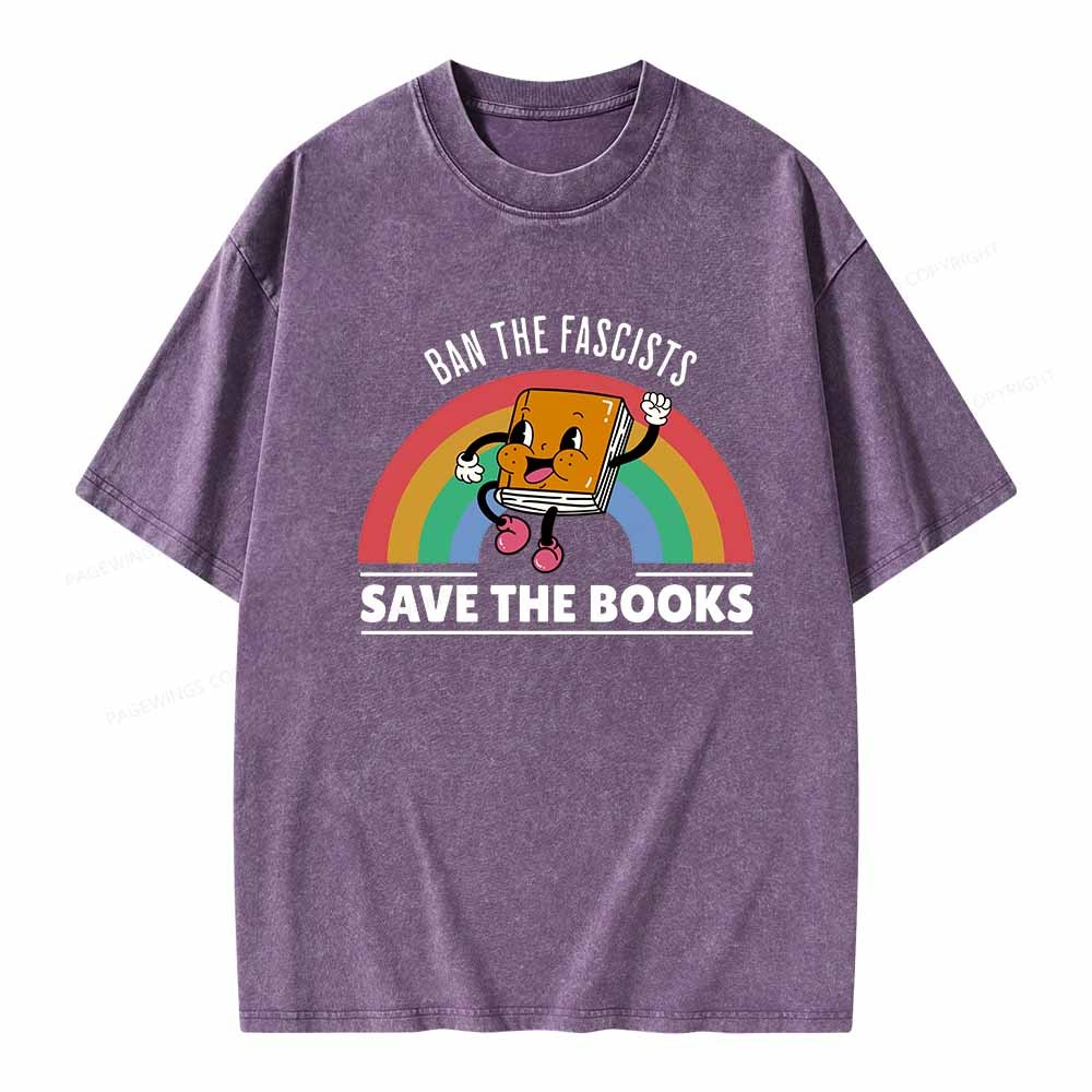 Pagewings Ban The Fascists Save The Books Shirt Unisex Washed T-shirt