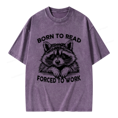 Pagewings Born To Read Forced To Work Unisex Washed T-shirt