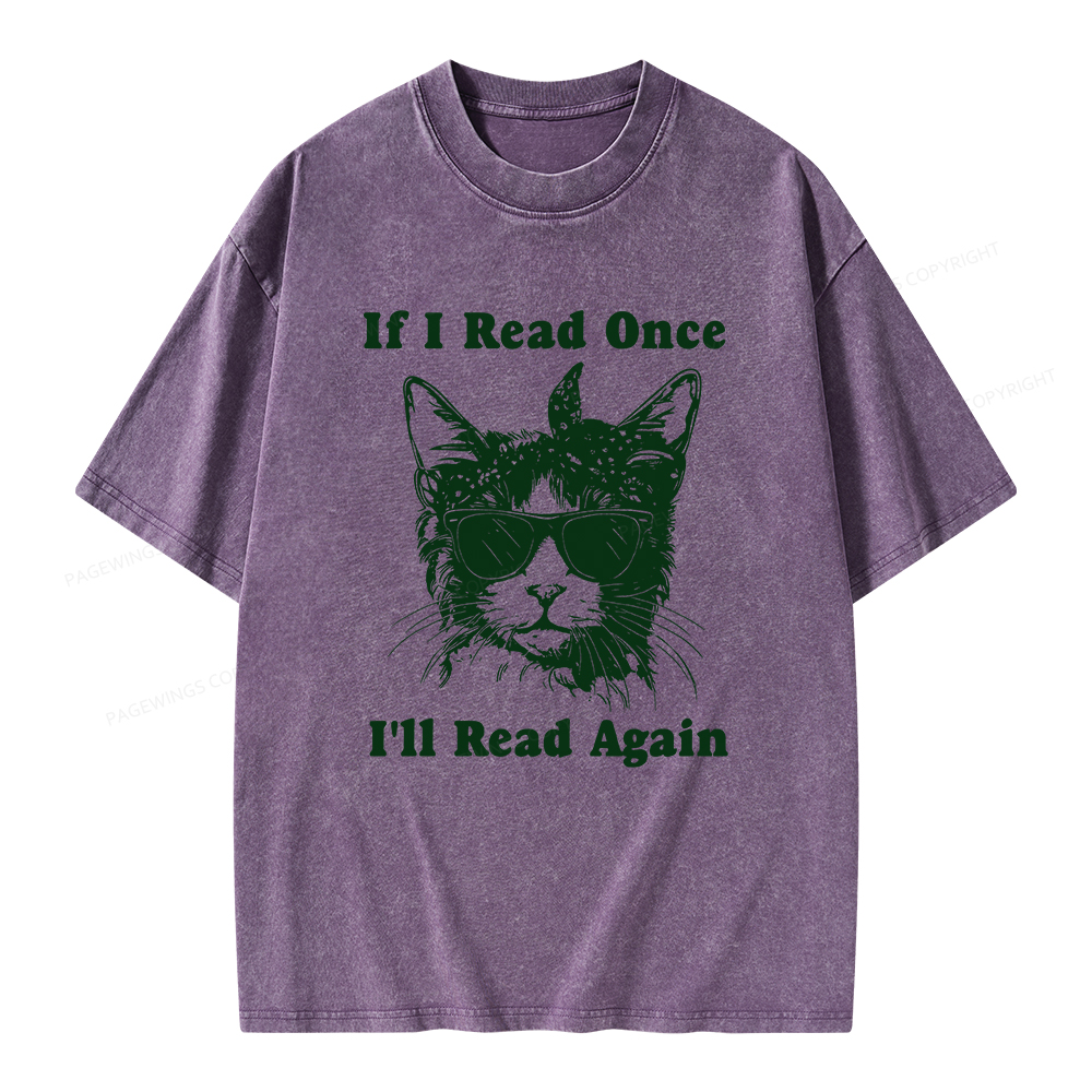 Pagewings If I Read Once I'll Read Again Unisex Washed T-shirt