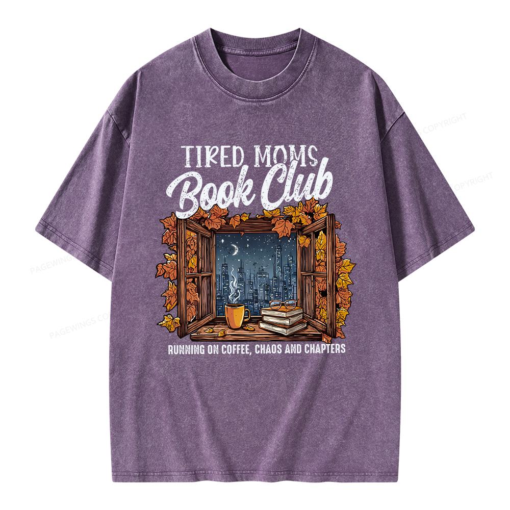 Pagewings Fall Tired Moms Book Club Unisex Washed T-shirt