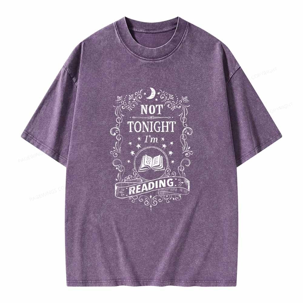 Pagewings Not Tonight Reading Unisex Washed T-shirt