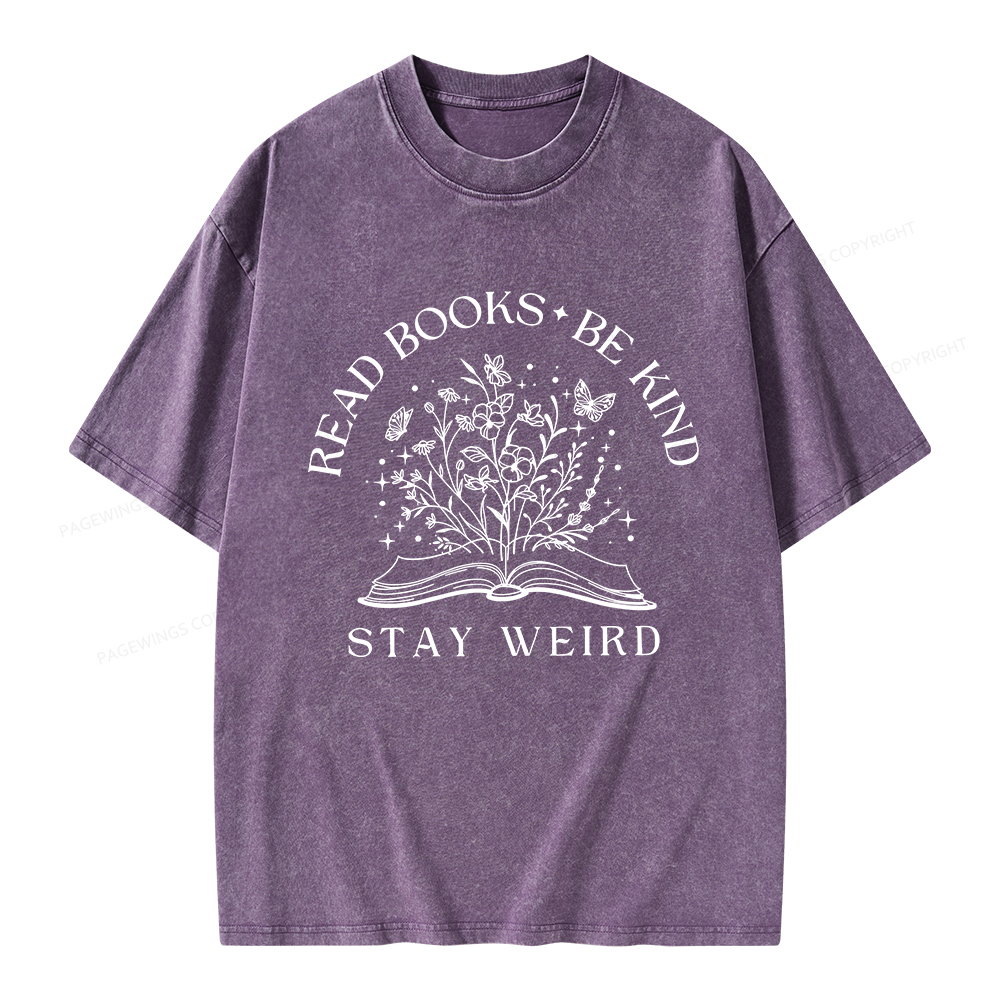 Pagewings Read Books Be Kind Stay Weird Unisex Washed T-shirt