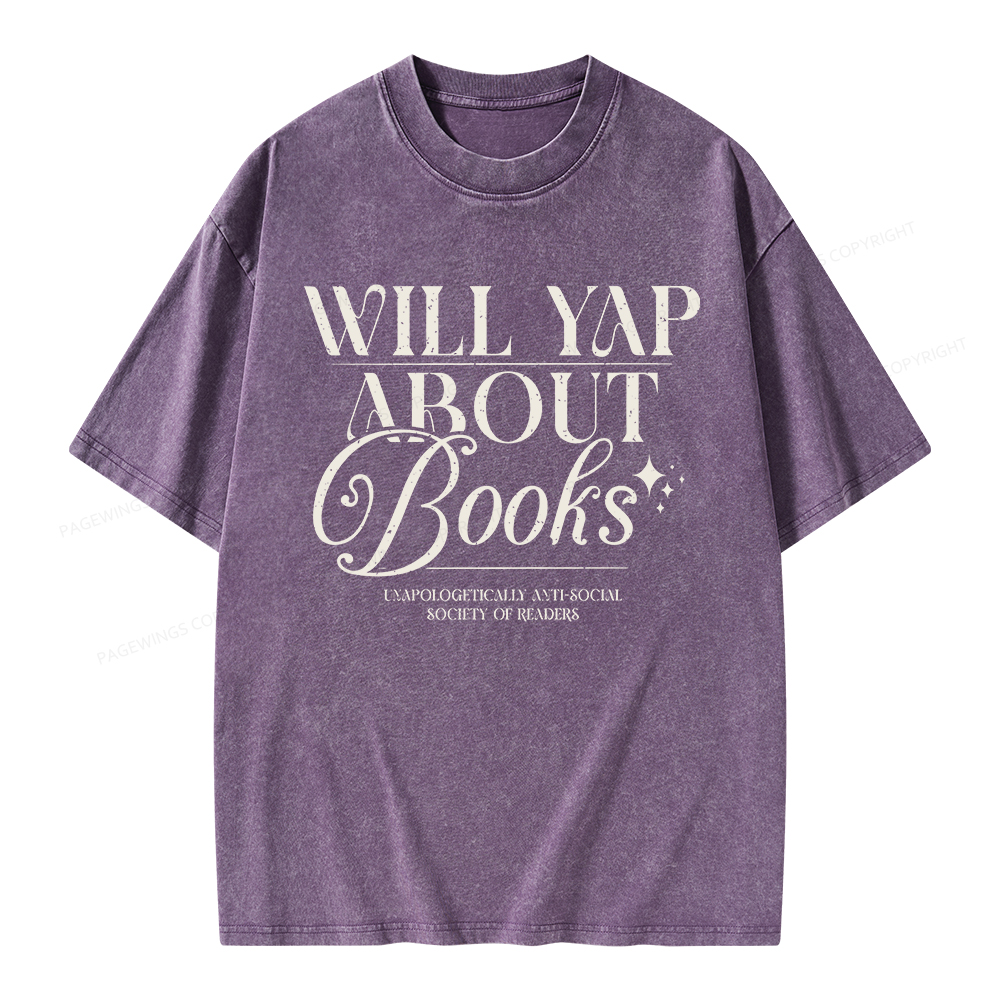 Pagewings Will Yap About Books Unisex Washed T-shirt