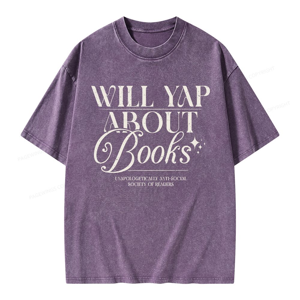 Pagewings Will Yap About Books Unisex Washed T-shirt