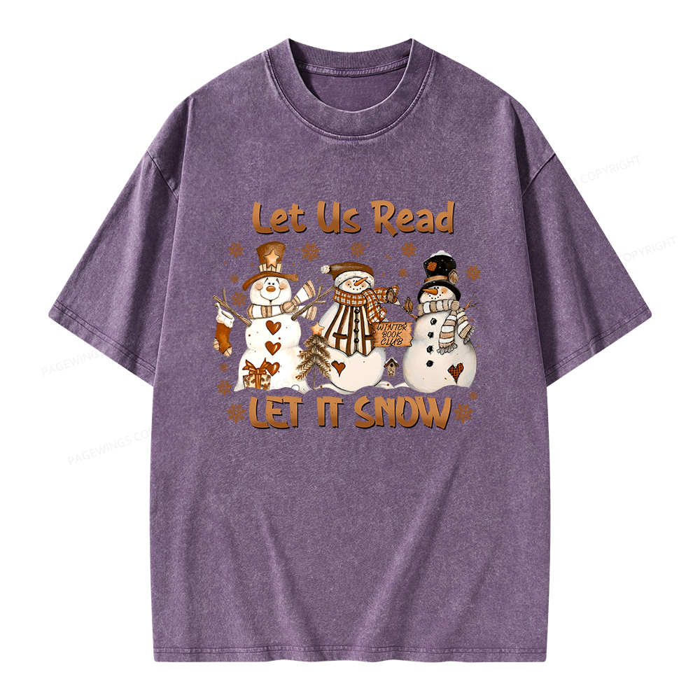 Pagewings Let It Snow Let Us Read Unisex Washed T-shirt