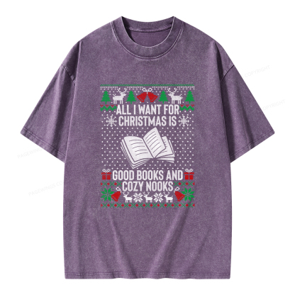 Pagewings All I Want For Christmas Is Good Books And Cozy Nooks Unisex Washed T-shirt