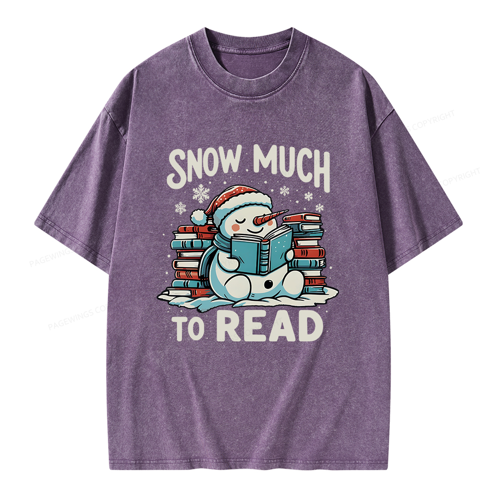 Pagewings Snow Much To Read Unisex Washed T-shirt
