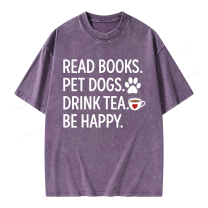 Pagewings Read Books Pet Dogs Drink Tea Be Happy Unisex Washed T-shirt