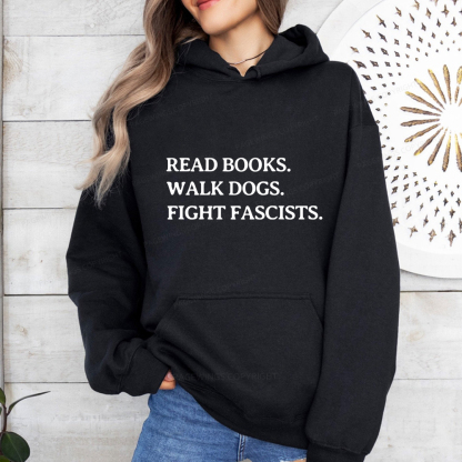 Pagewings Read Books Walk Dogs And Fight Unisex Classic Hoodie