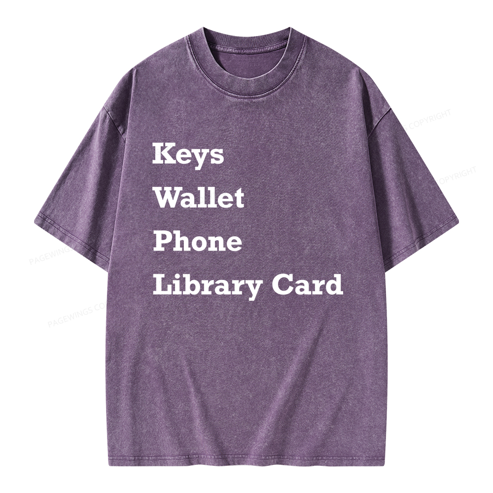 Pagewings Keys Wallet Phone Library Card Unisex Washed T-shirt