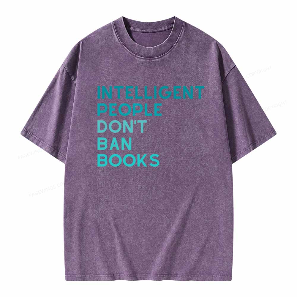 Pagewings Intelligent People Don't Ban Books Unisex Washed T-shirt