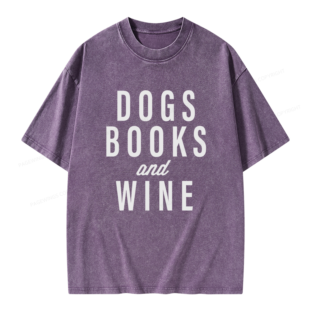 Pagewings Dogs Books And Wine Unisex Washed T-shirt