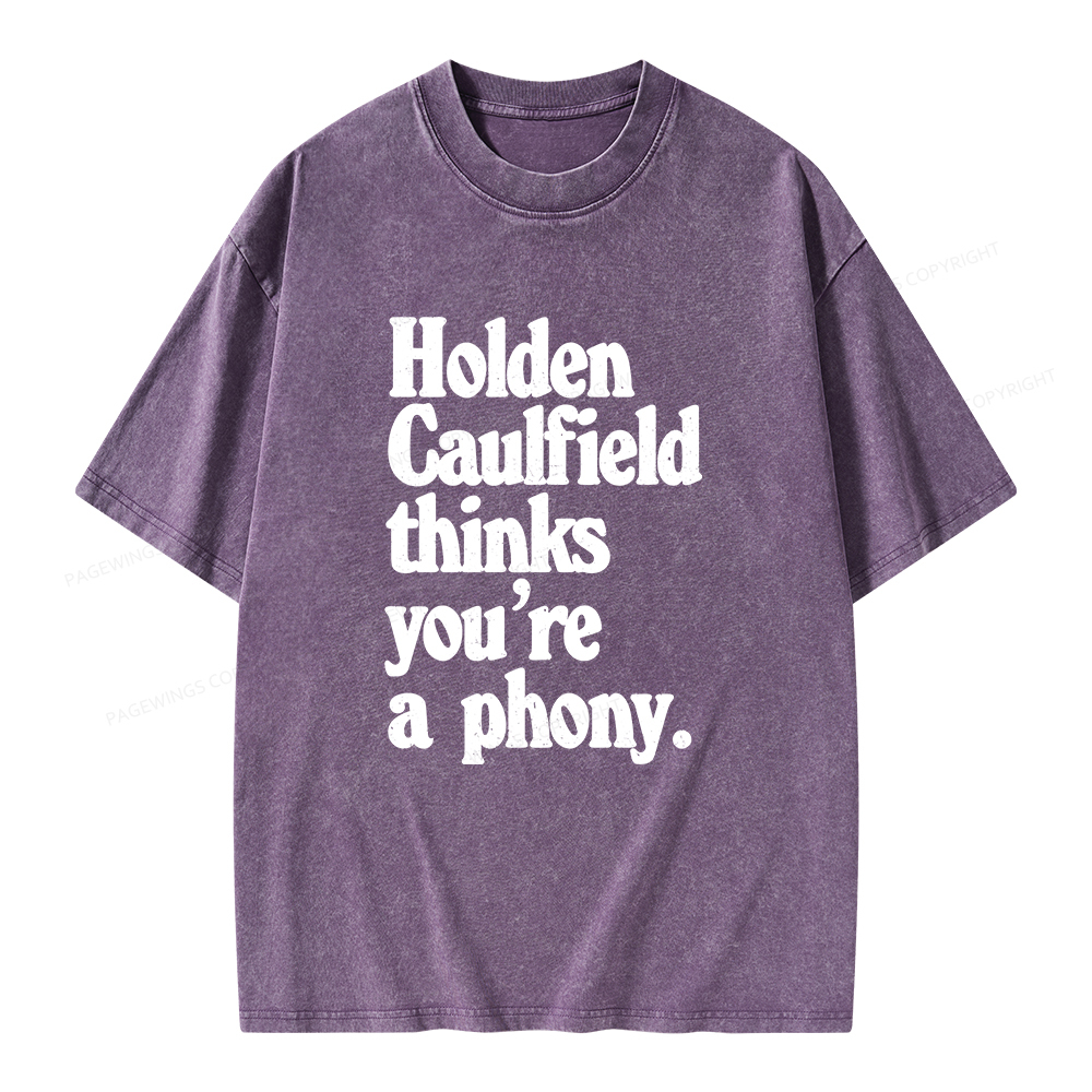Pagewings Holden Caulfield thinks you're a phony Unisex Washed T-shirt