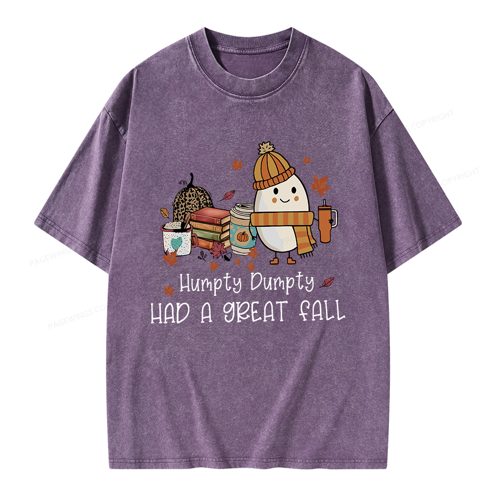 Pagewings Humpty Dumpty Had A Great Fall Unisex Washed T-shirt