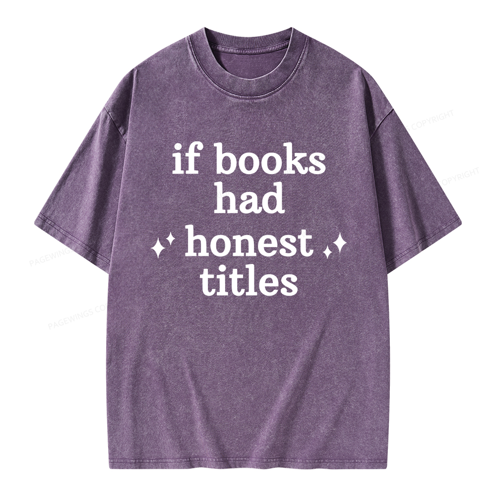 Pagewings If Books Had Honest Titles Unisex Washed T-shirt
