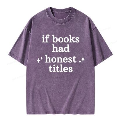 Pagewings If Books Had Honest Titles Unisex Washed T-shirt