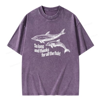 Pagewings So Long And Thanks For All The Fish Unisex Washed T-shirt
