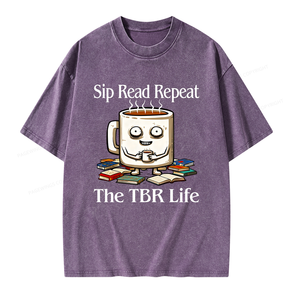 Pagewings Sip Read Repeat The TBR Life Unisex Washed T-shirt