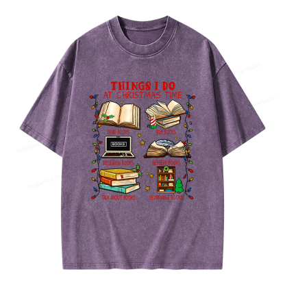 Pagewings Things I Do At Christmas Time Unisex Washed T-shirt