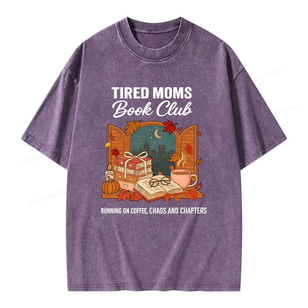 Pagewings Tired Moms Book Club Unisex Washed T-shirt