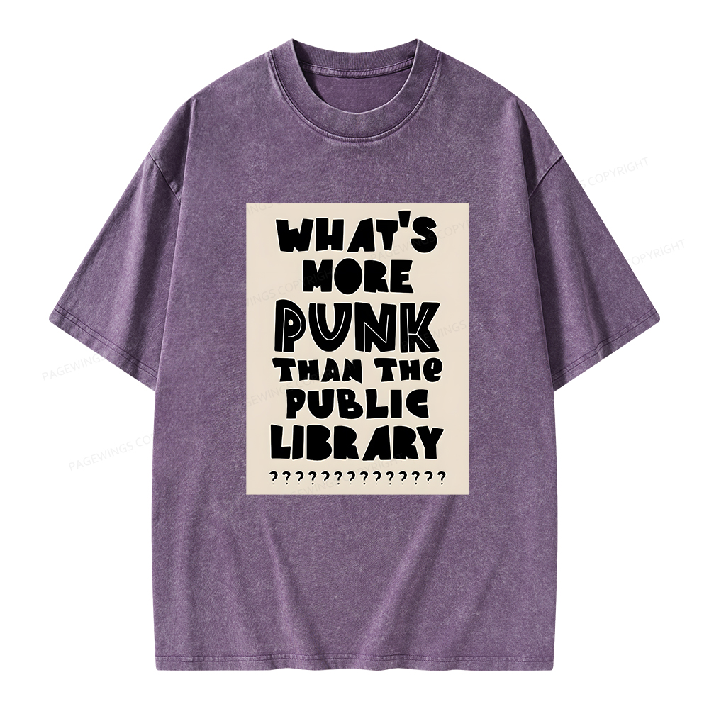 Pagewings What's More Punk Than The Public Library Unisex Washed T-shirt