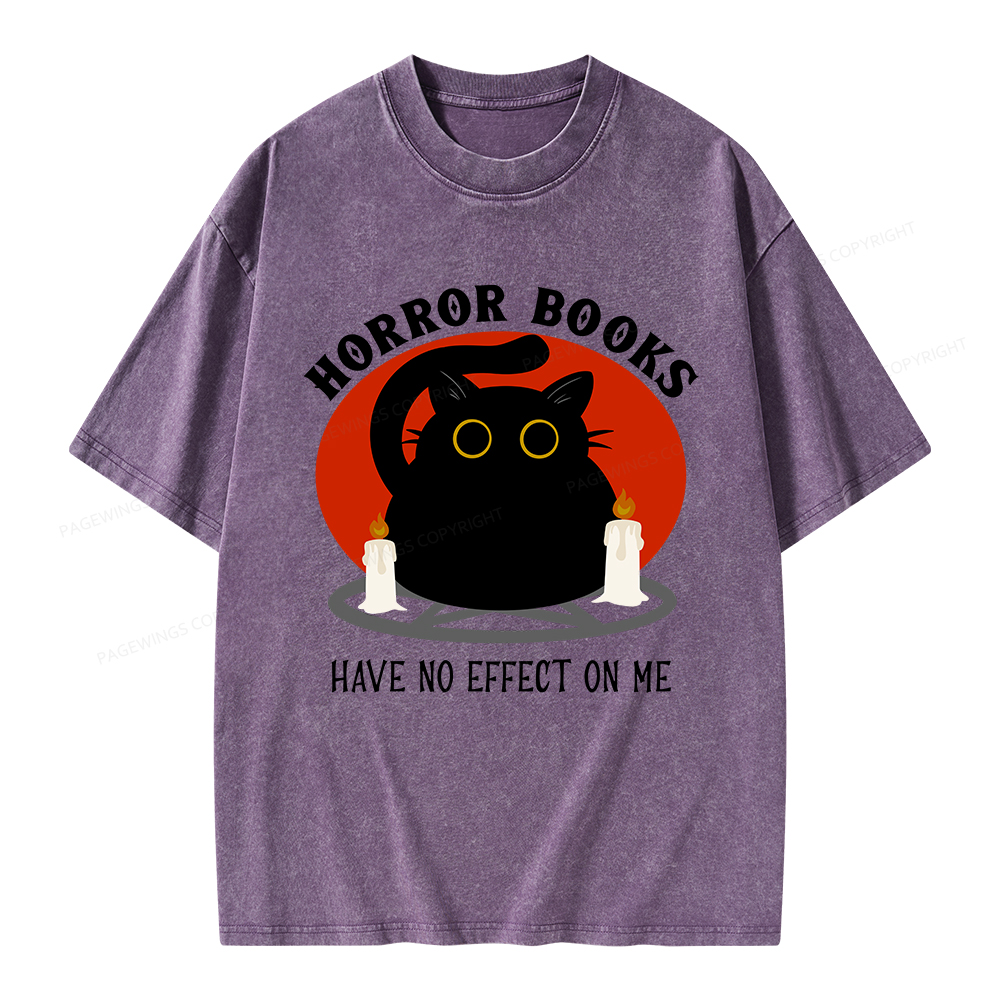 Pagewings Horror Books Have No Effect On Me Unisex Washed T-shirt