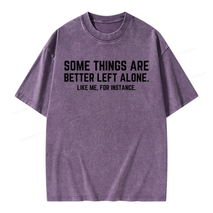 Pagewings Some Things Are Better Left Alone Unisex Washed T-shirt