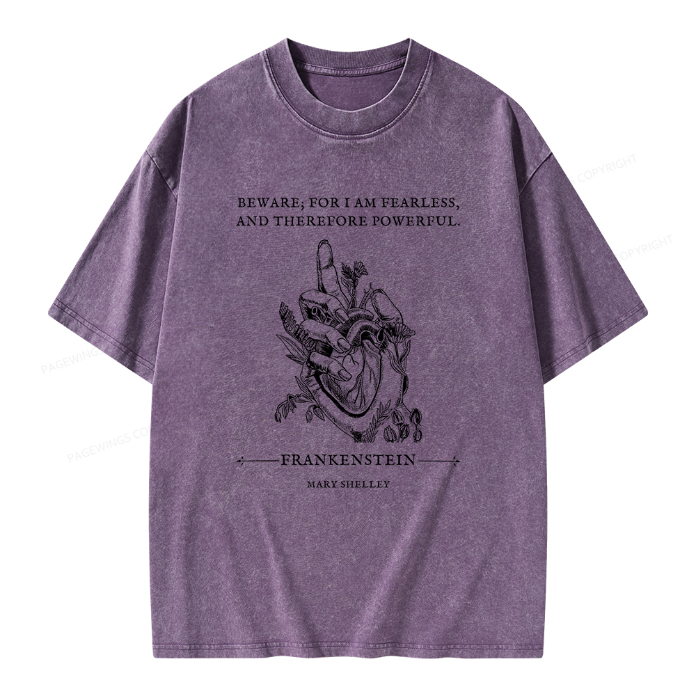 Pagewings Beware For I Am Fearless And Therefore Powerful Unisex Washed T-shirt