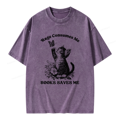 Pagewings Rage Consumes Me Books Saves Me Unisex Washed T-shirt