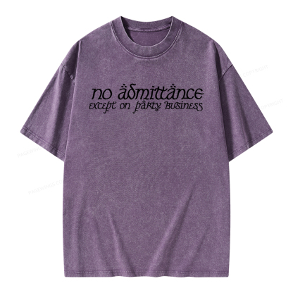 Pagewings No Admittance Except on Party Business Unisex Washed T-shirt