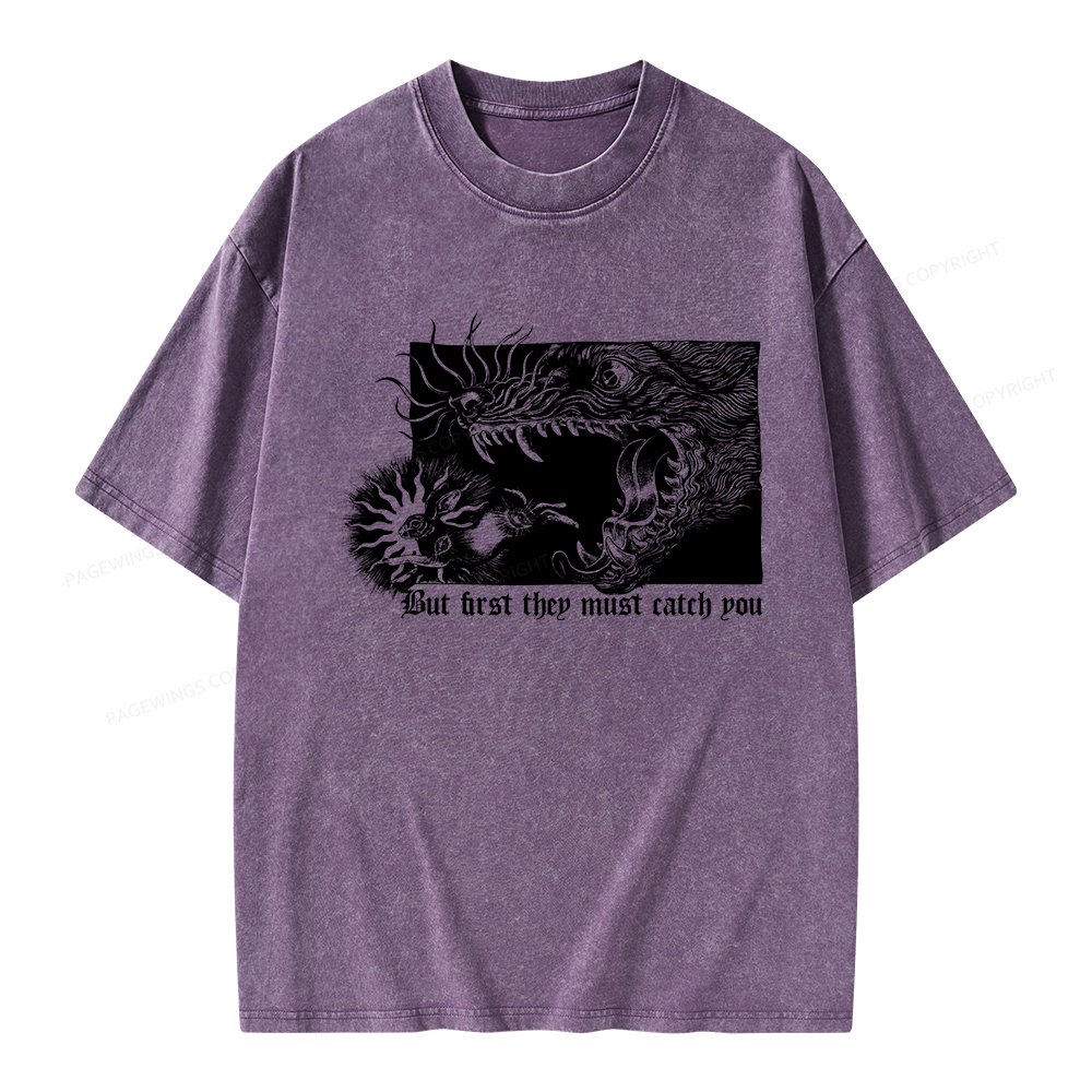 Pagewings But First They Must Catch You Unisex Washed T-shirt