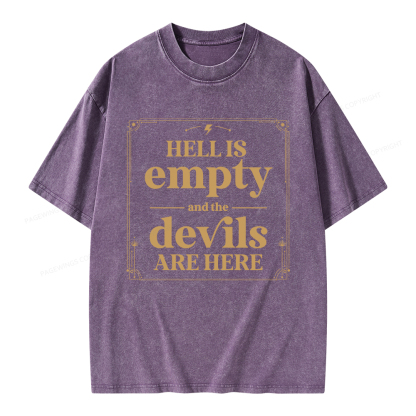 Pagewings Hell Is Empty And The Devils Are Here Unisex Washed T-shirt