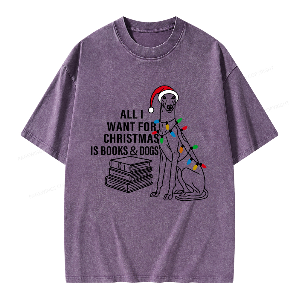 Pagewings All I Want For Christmas Is Books and Dogs Unisex Washed T-shirt