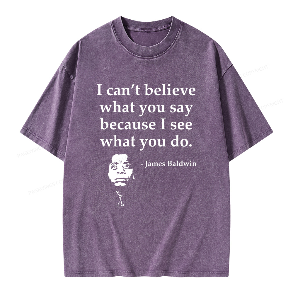 Pagewings I Can’t Believe What You Say Unisex Washed T-shirt