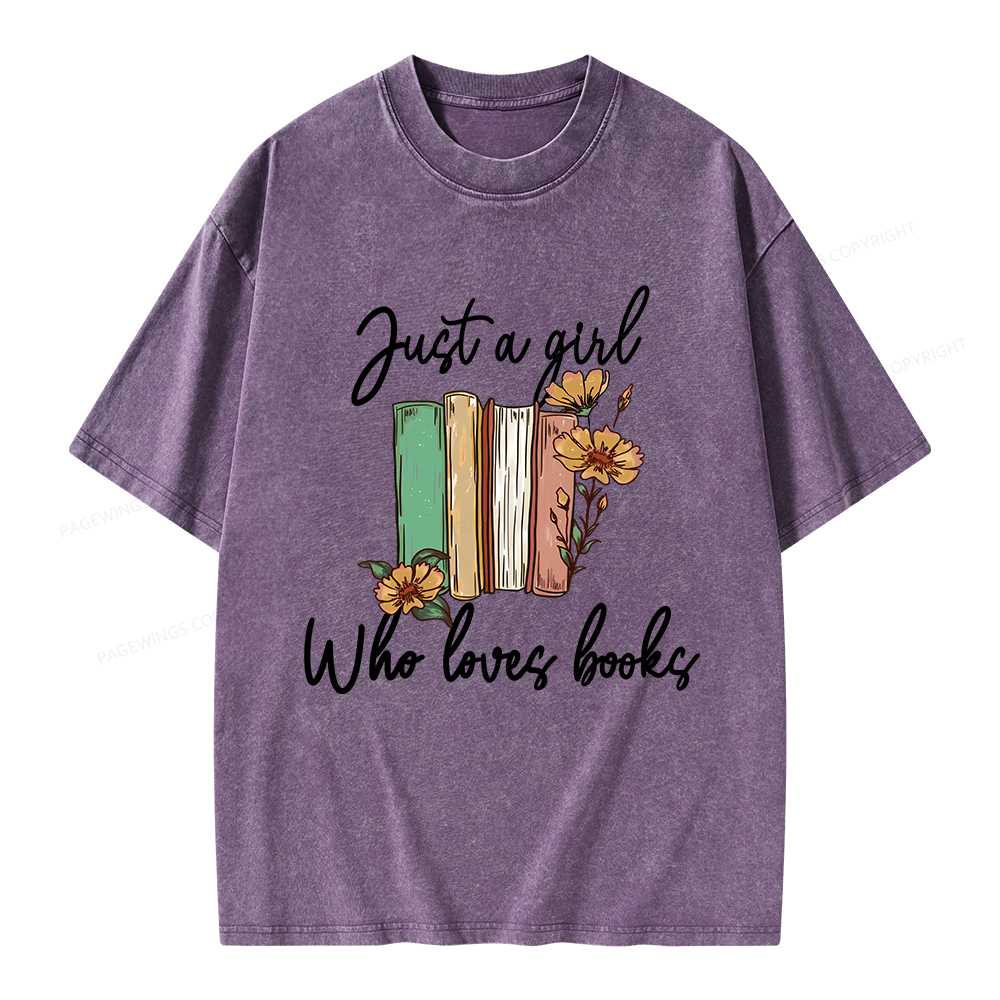 Pagewings Just A Girl Who Loves Books Unisex Washed T-shirt