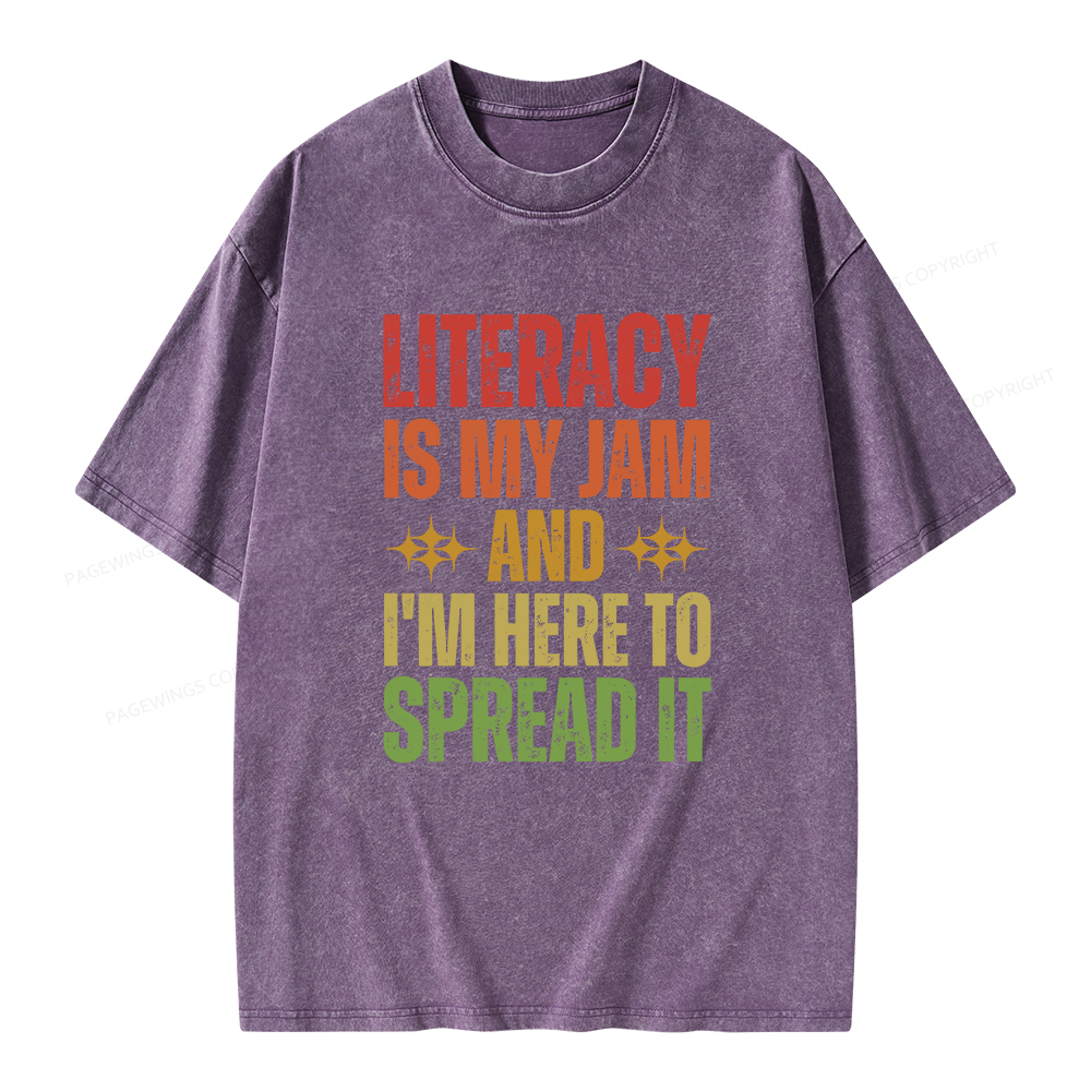Pagewings Literacy Is My Jam And I'm Here To Spread It Unisex Washed T-shirt
