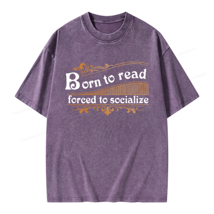 Pagewings Born To Read Forced To Socialize Unisex Washed T-shirt